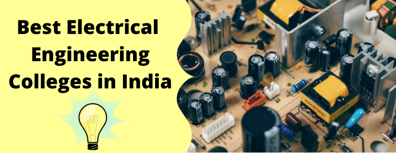 Best Electrical Engineering Colleges in India
